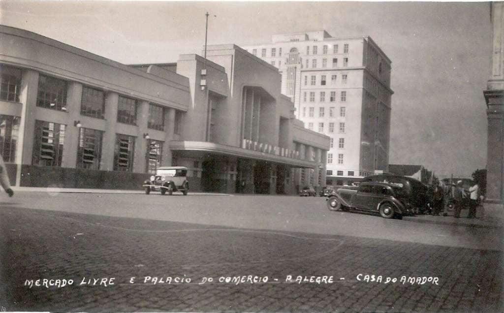 Porto Alegre - Palácio do Comércio e Mercado Livre na década de 1930.