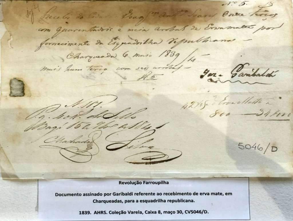 Documento assinado por Garibaldi referente ao recebimento de erva mate, em Charqueadas, para a esquadrialha republicana em 1839.