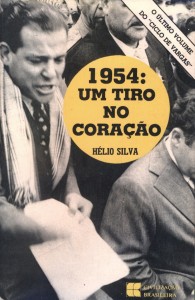 Getúlio Vargas Livro 1954 Um tiro no Coração