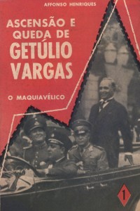 Getúlio Vargas Livro Ascensão e queda de 1