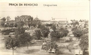 Uruguaiana Postal Praça da Rendição(acervo  Ricardo Brum Freitas) 1943) 